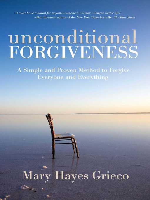 Title details for Unconditional Forgiveness by Mary Hayes Grieco - Available